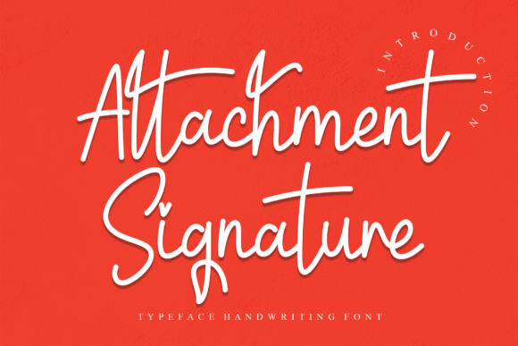 Attachment Signature Font for Fashion Branding & Editorial Design
