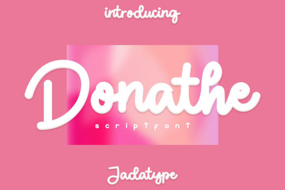 Donathe: A Cute and Cursive Paint Brushed Handwritten Font for Small Business Branding