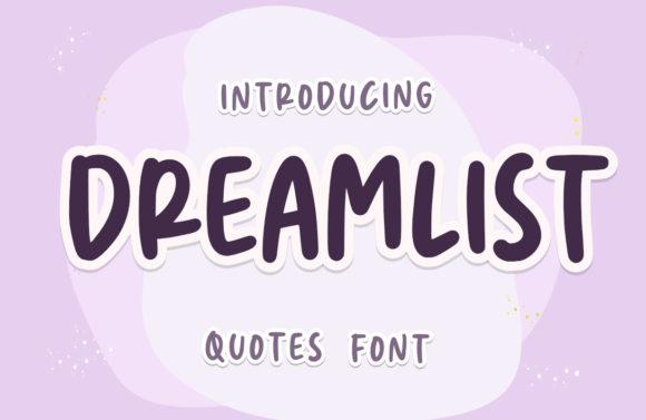 Dreamlist: A Friendly Script Handwritten Font for Small Business Branding