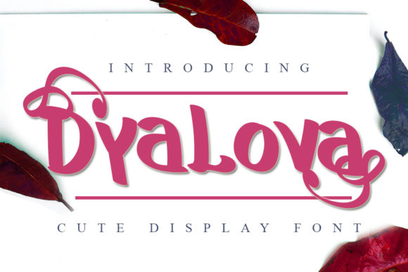 Dyalova: A Sweet, Jolly Script Handwritten Font for Campaign Design