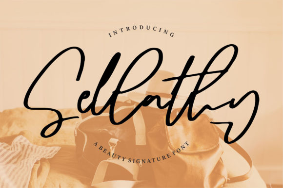 Sellathy: A Fashionable Script Handwritten Font for Makers